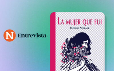 Periodista Patricia Andrade lanza novela “La Mujer Que Fui”, que hurga en la violencia de pareja.
