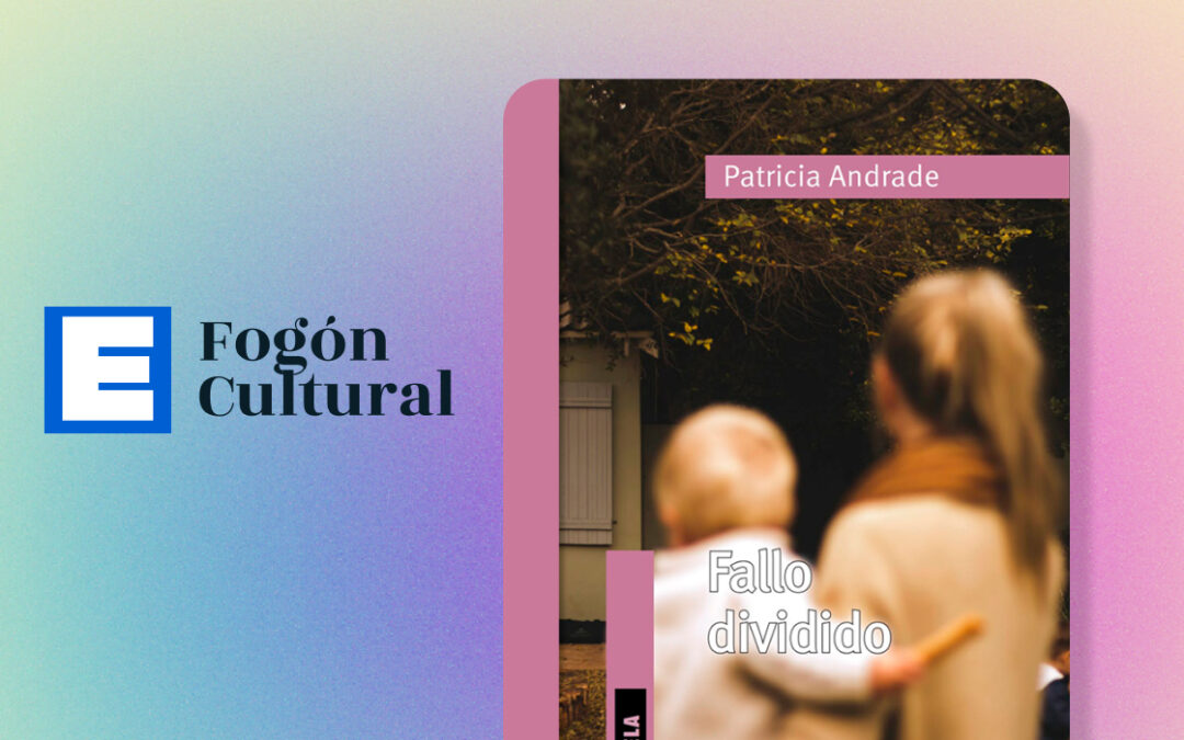Fallo Dividido: La nueva novela de Patricia Andrade